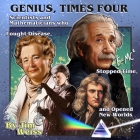 Genius, Times Four: Scientists and Mathematicians Who Fought Disease, Stopped Time, and Opened New Worlds (The Jim Weiss Audio Collection #68) Cover Image