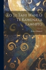Ko Te Tahi Wahi O Te Kawenata Tawhito Cover Image