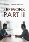 Sermons Part Ii By Melissa J. Weeks-Richardson Cover Image