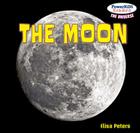 The Moon (Powerkids Readers: The Universe) By Elisa Peters Cover Image