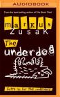 The Underdog By Markus Zusak, Stig Wemyss (Read by) Cover Image