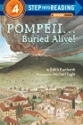 Pompeii...Buried Alive! (Step into Reading) Cover Image