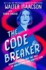 The Code Breaker -- Young Readers Edition: Jennifer Doudna and the Race to Understand Our Genetic Code Cover Image