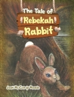 The Tale of Rebekah Rabbit Cover Image