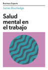 Salud Mental En El Trabajo (Mental Health at Work Business Experts Spanish Edition) Cover Image