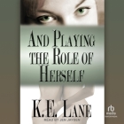 And Playing the Role of Herself Cover Image