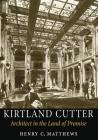 Kirtland Cutter: Architect in the Land of Promise (McLellan Books) By Henry C. Matthews Cover Image