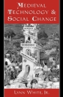 Medieval Technology and Social Change (Galaxy Books) By Lynn White Cover Image
