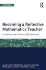 Becoming a Reflective Mathematics Teacher: A Guide for Observations and Self-Assessment (Studies in Mathematical Thinking and Learning) By Alice F. Artzt, Eleanor Armour-Thomas, Frances R. Curcio Cover Image