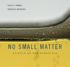 No Small Matter: Science on the Nanoscale Cover Image