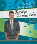 Justin Timberlake: Breakout Music Superstar (Hot Celebrity Biographies) By Tony Napoli Cover Image