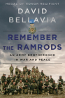 Remember the Ramrods: An Army Brotherhood in War and Peace By David Bellavia Cover Image