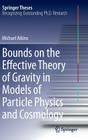 Bounds on the Effective Theory of Gravity in Models of Particle Physics and Cosmology (Springer Theses) By Michael Atkins Cover Image