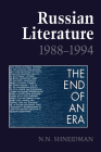 Russian Literature, 1988-1994: The End of an Era (Heritage) By Norman N. Shneidman Cover Image