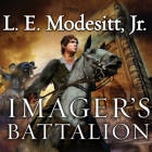 Imager's Battalion: The Sixth Book of the Imager Portfolio Cover Image