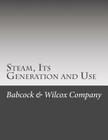 Steam, Its Generation and Use Cover Image