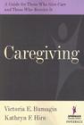 Caregiving: A Guide for Those Who Give Care and Those Who Receive It Cover Image