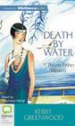 Death by Water (Phryne Fisher Mysteries (Audio) #15) Cover Image