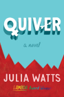 Quiver By Julia Watts Cover Image