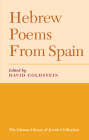 Hebrew Poems from Spain (Littman Library of Jewish Civilization) By David Goldstein (Editor) Cover Image