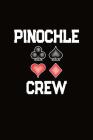 Pinochle Crew: Pinochle Score Sheet Book By J. M. Skinner Cover Image
