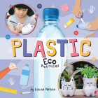Plastic Eco Activities By Louise Nelson Cover Image