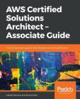 AWS Certified Solutions Architect -Associate Guide Cover Image