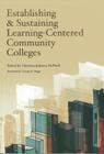 Establishing and Sustaining Learning-Centered Community Colleges By Christine Johnson McPhail (Editor), George R. Boggs (Foreword by) Cover Image