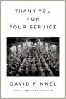 Thank You for Your Service By David Finkel Cover Image