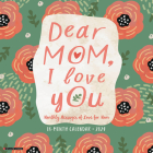 Dear Mom, I Love You 2024 12 X 12 Wall Calendar By Willow Creek Press Cover Image