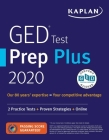 GED Test Prep Plus 2020: 2 Practice Tests + Proven Strategies + Online (Kaplan Test Prep) Cover Image