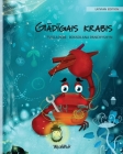 Gādīgais krabis (Latvian Edition of The Caring Crab) Cover Image