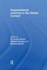 Organizational Learning in the Global Context By Michael Kenney, M. Leann Brown (Editor) Cover Image