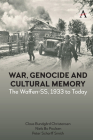 War, Genocide and Cultural Memory: The Waffen-Ss, 1933 to Today Cover Image