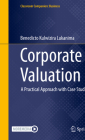 Corporate Valuation: A Practical Approach with Case Studies By Benedicto Kulwizira Lukanima Cover Image