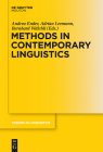 Methods in Contemporary Linguistics (Trends in Linguistics. Studies and Monographs [Tilsm] #247) By Andrea Ender (Editor), Adrian Leemann (Editor), Bernhard W. Lchli (Editor) Cover Image