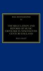 The Regulation and Reform of Music Criticism in Nineteenth-Century England (Royal Musical Association Monographs) By Paul Watt Cover Image