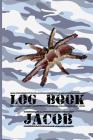 Log Book Jacob: A Log Book for Jacob to Record His Thoughts By Unusualwoman Cover Image