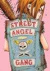 The Street Angel Gang By Jim Rugg, Brian Maruca, Jim Rugg (Artist) Cover Image