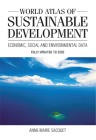 World Atlas of Sustainable Development: Economic, Social and Environmental Data (Anthem Environmental Studies) By Anne-Marie Sacquet Cover Image