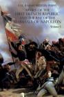 Armies of the First French Republic and the Rise of the Marshals of Napoleon I: VOLUME I: The Armee du Nord Cover Image