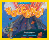 Jump Into Science: Volcano! By Ellen Prager, Nancy Woodman (Illustrator) Cover Image