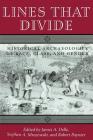 Lines That Divide: Historical Archaeologies Of Race, Class, And Gender Cover Image
