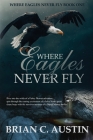 Where Eagles Never Fly Cover Image