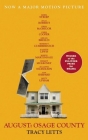 August: Osage County (Movie Tie-In) By Tracy Letts Cover Image