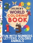 Children's world coloring book, Fun with Numbers, Letters, Colors, and Animals: Simple Picture Coloring Books for Toddlers, Kids Ages 1-2-3-4, Early L By Pedro Coloring Book Cover Image