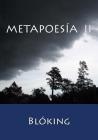 Metapoesía II By Blóking Cover Image