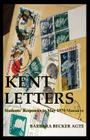 Kent Letters By Barbara Becker Agte, Bette L. Waters (Designed by) Cover Image