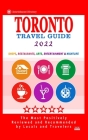Toronto Travel Guide 2022: Shops, Arts, Entertainment and Good Places to Drink and Eat in Toronto, Canada (Travel Guide 2022) By Avram F. Davidson Cover Image