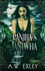 Paniha's Taniwha (Artifact Hunters #3) By A. W. Exley Cover Image